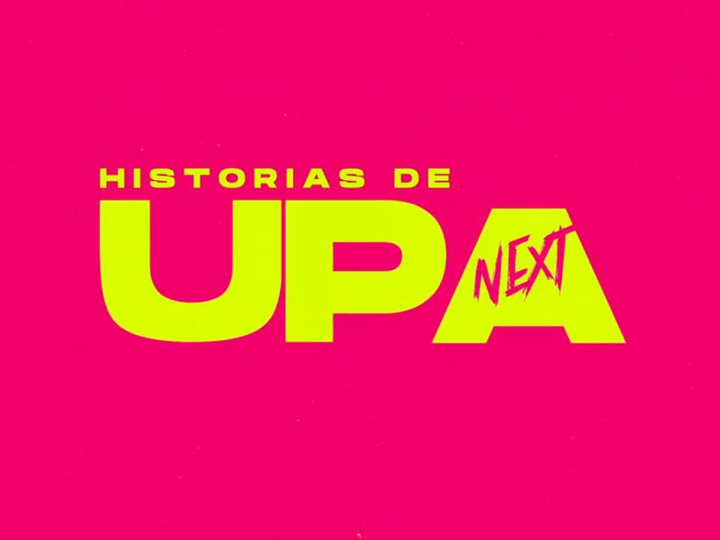 Historias de Upa Next&nbsp;(S01)